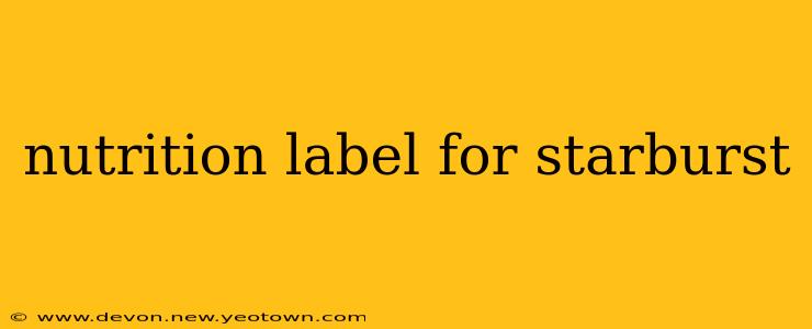 nutrition label for starburst