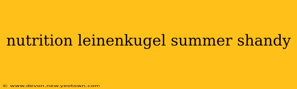 nutrition leinenkugel summer shandy