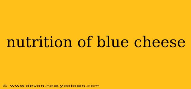 nutrition of blue cheese
