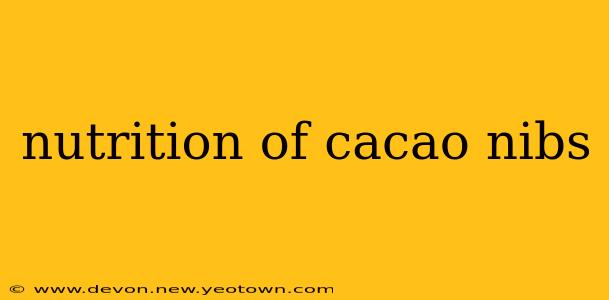 nutrition of cacao nibs