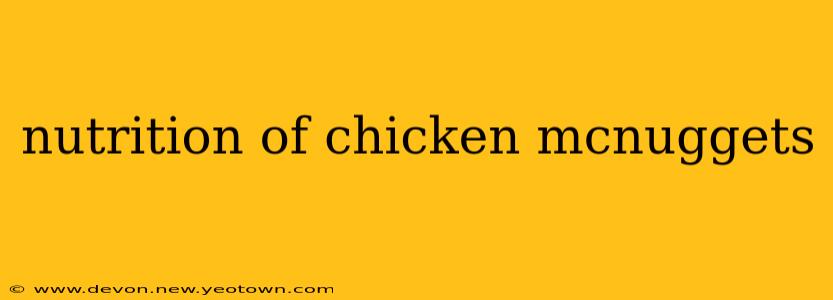 nutrition of chicken mcnuggets