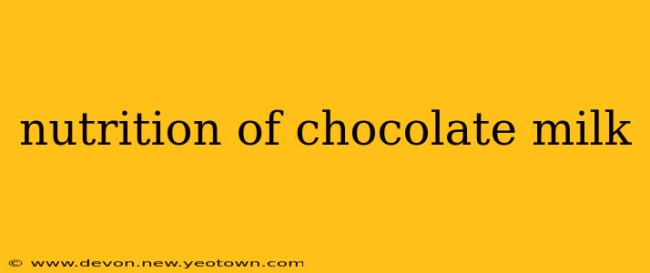 nutrition of chocolate milk
