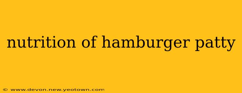 nutrition of hamburger patty