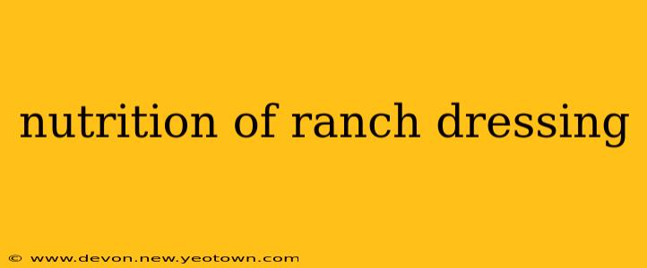 nutrition of ranch dressing