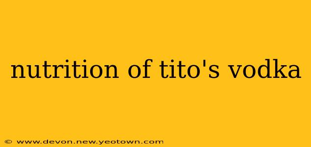 nutrition of tito's vodka