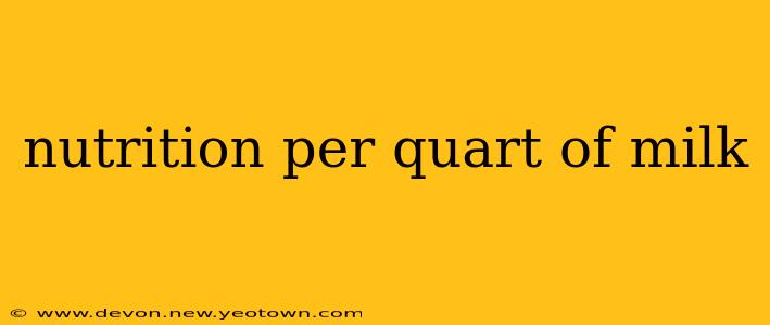nutrition per quart of milk