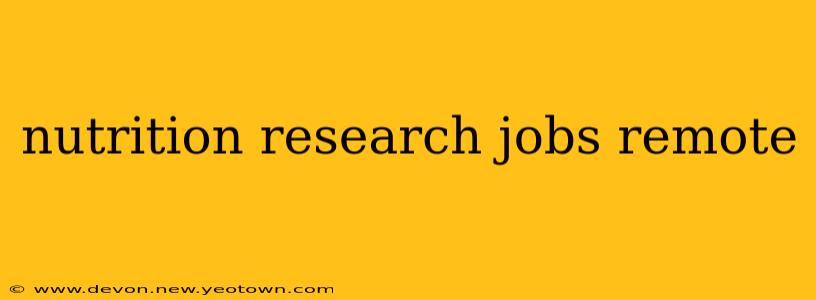 nutrition research jobs remote