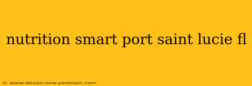 nutrition smart port saint lucie fl
