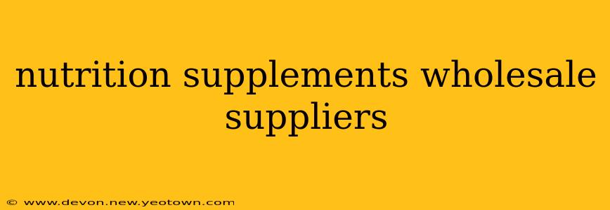nutrition supplements wholesale suppliers