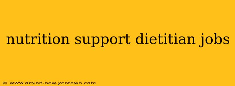 nutrition support dietitian jobs