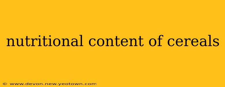 nutritional content of cereals