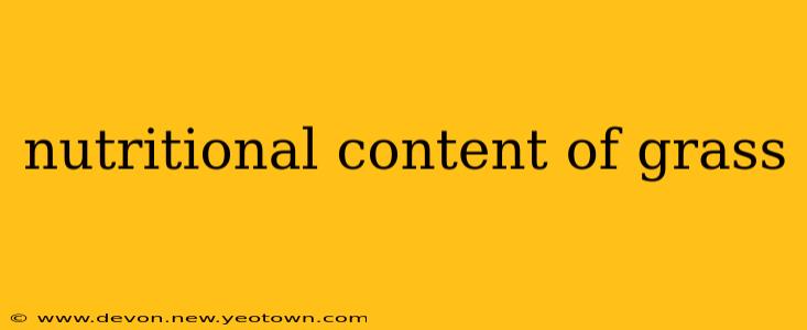 nutritional content of grass