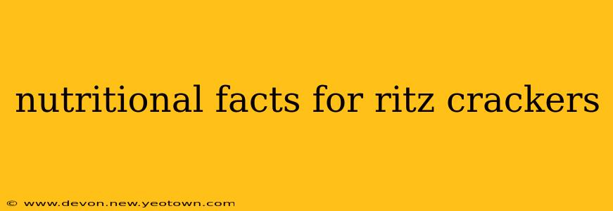 nutritional facts for ritz crackers