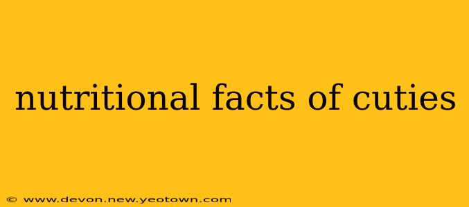 nutritional facts of cuties