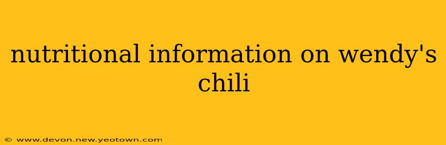 nutritional information on wendy's chili