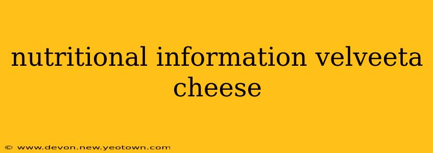 nutritional information velveeta cheese