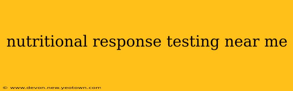 nutritional response testing near me