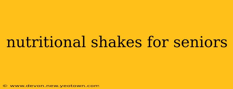 nutritional shakes for seniors