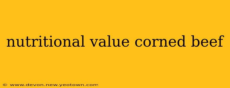 nutritional value corned beef