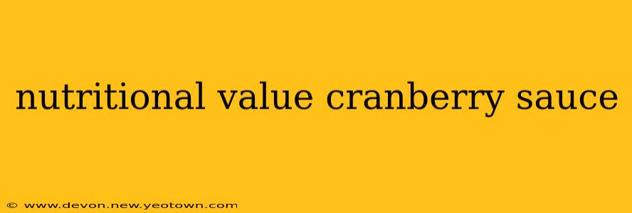nutritional value cranberry sauce