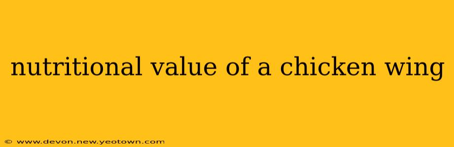nutritional value of a chicken wing