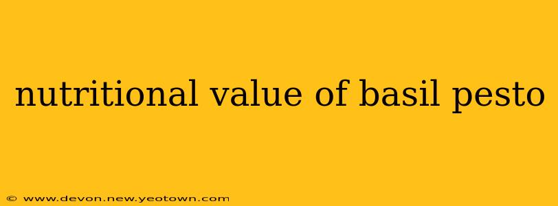 nutritional value of basil pesto