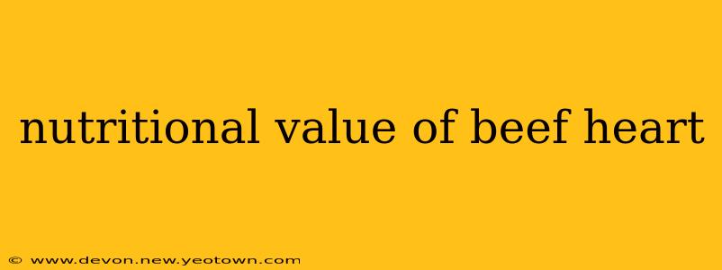 nutritional value of beef heart