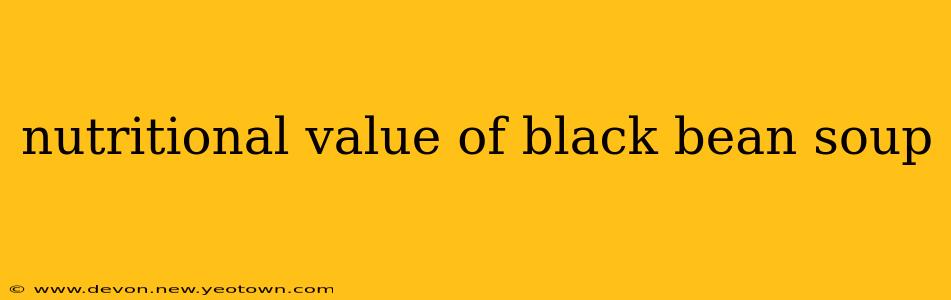 nutritional value of black bean soup
