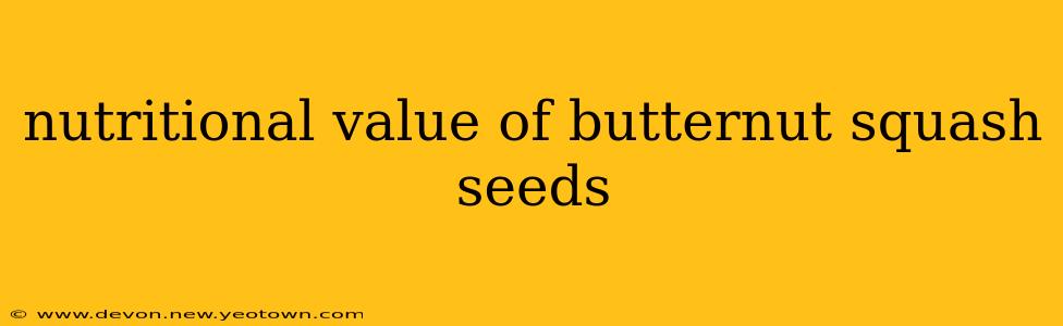 nutritional value of butternut squash seeds