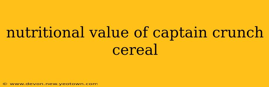 nutritional value of captain crunch cereal
