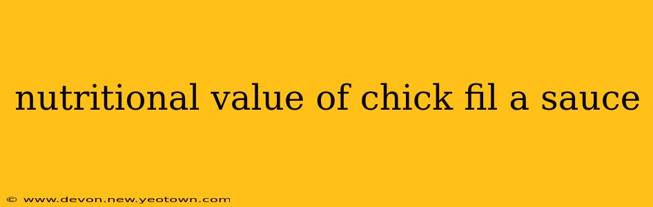 nutritional value of chick fil a sauce