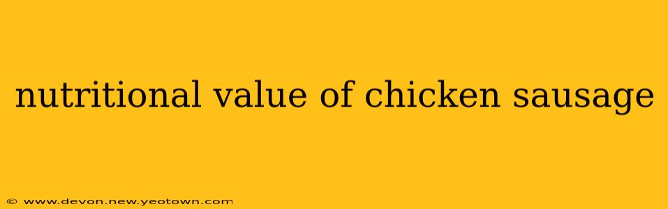 nutritional value of chicken sausage