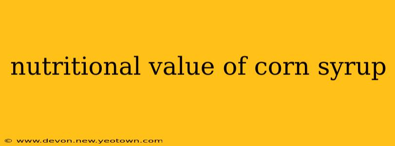 nutritional value of corn syrup