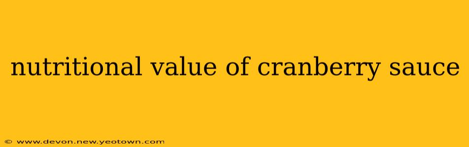 nutritional value of cranberry sauce