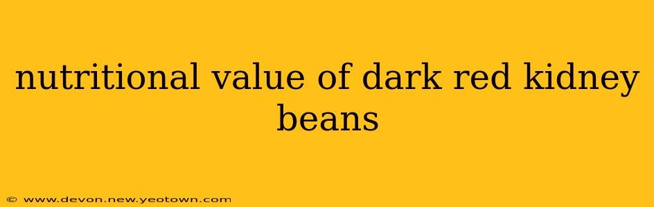 nutritional value of dark red kidney beans