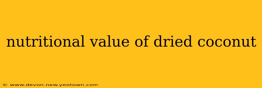 nutritional value of dried coconut
