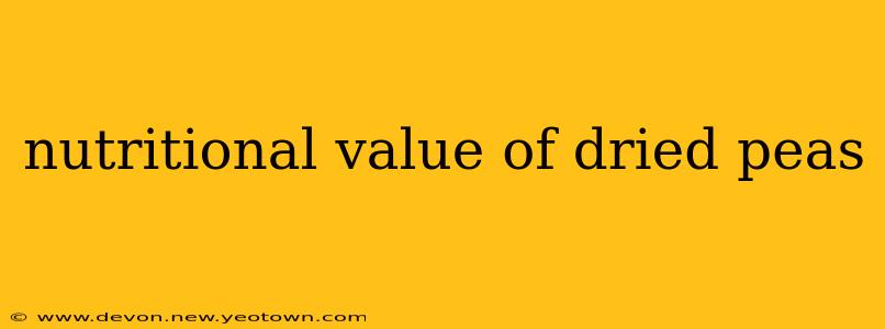 nutritional value of dried peas