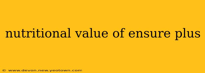 nutritional value of ensure plus