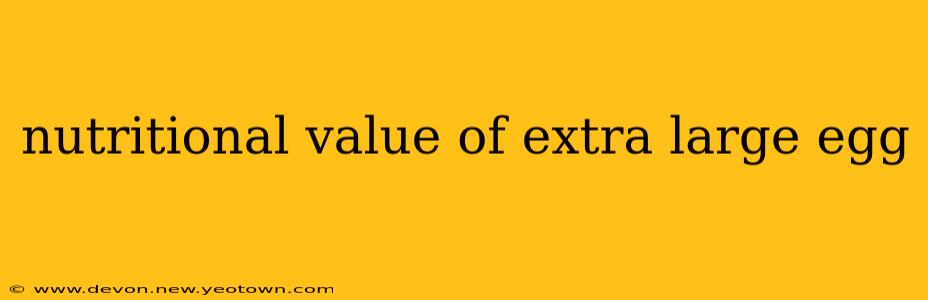 nutritional value of extra large egg
