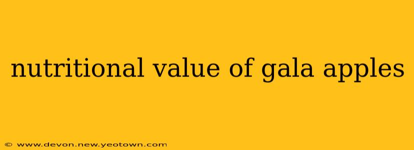 nutritional value of gala apples