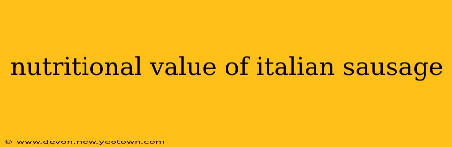 nutritional value of italian sausage