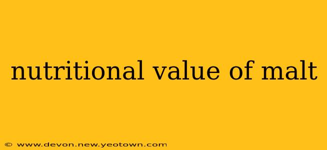 nutritional value of malt
