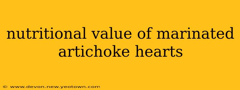 nutritional value of marinated artichoke hearts