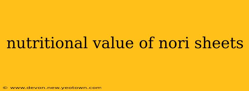 nutritional value of nori sheets
