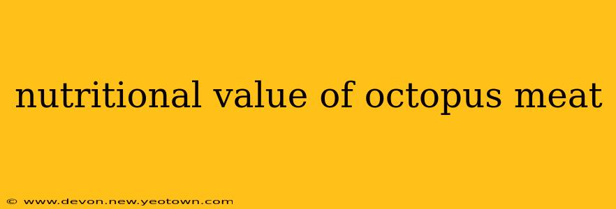nutritional value of octopus meat