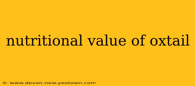 nutritional value of oxtail