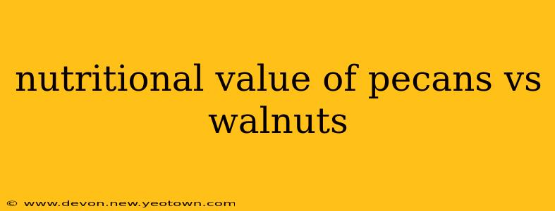 nutritional value of pecans vs walnuts