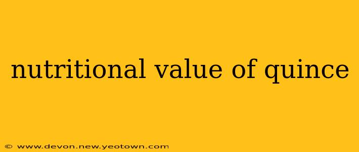 nutritional value of quince