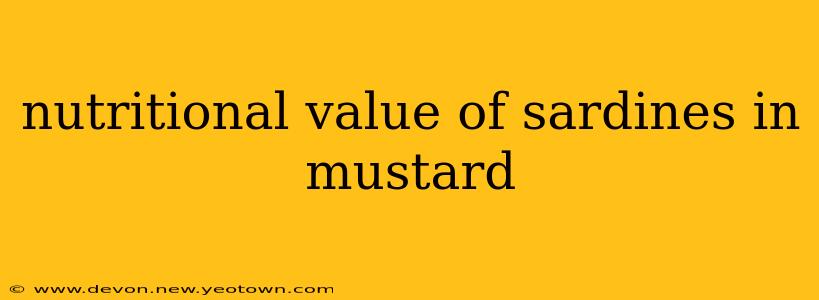 nutritional value of sardines in mustard