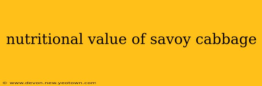 nutritional value of savoy cabbage